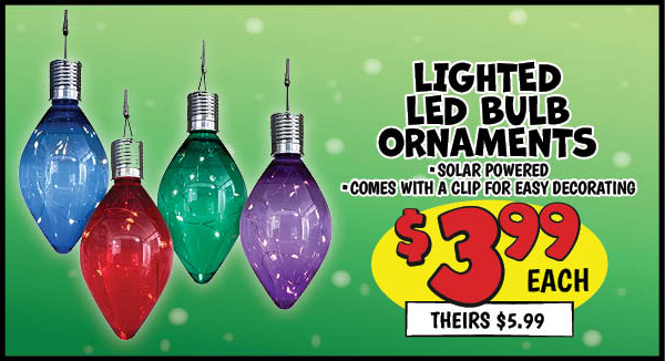 Lighted LED Bulb Ornaments: Our Price: $3.99, theirs: $5.99