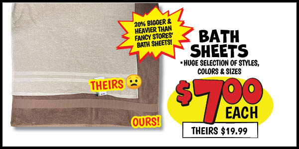 Bath Sheet Closeout!: Our Price: $7.00, theirs: $19.99