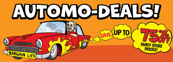 AUTOMO-DEALS! Save Up to 75% OFF the Fancy Store Prices