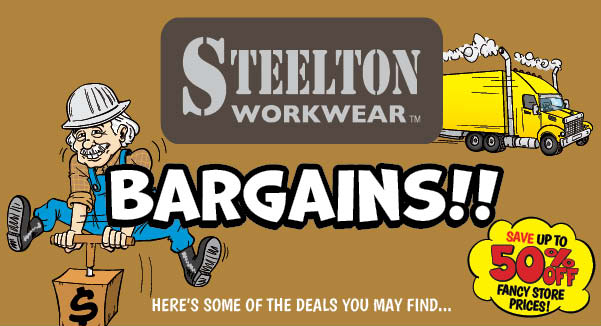 Steelton Workwear BARGAINS!! Save Up to 50% Fancy Store Prices!