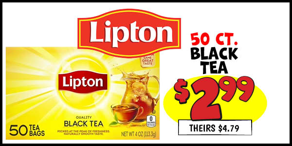 50 ct. Lipton Black Tea: Our Price: $2.99, theirs: $4.79