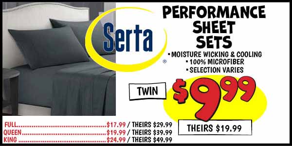 Performance Sheet Sets: Queen,Our Price: $19.99, theirs: $39.99, Full, Our Price: $17.99, theirs: $29.99, King,Our Price: $24.99, theirs: $49.99, Twin, Our Price: $9.99, theirs: $19.99