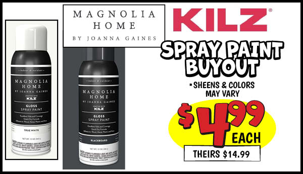 Magnolia by Joanna Gaines Spray Paint Buyout: Our Price: $4.99, theirs: $14.99