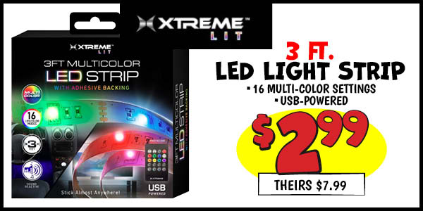 3 Ft. LED Light Strip: Our Price: $2.99, theirs: $7.99