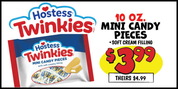 10 oz. Twinkies Mini Candy Pieces: Our Price: $3.99, theirs: $4.99