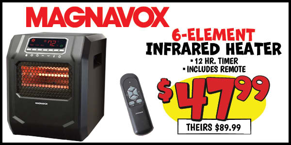6-Element Infrared Heater: Our Price: $47.99, theirs: $89.99