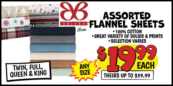 Assorted Flannel Sheets: Our Price: $19.99, theirs: $39.99