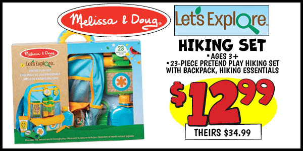 Melissa and Doug Let's Explore Hiking Set: Our Price: $12.99, theirs: $34.99