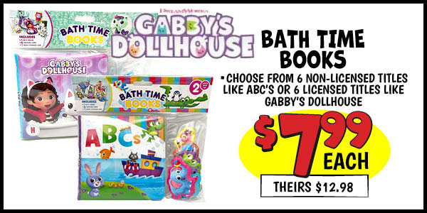 BATH TIME BOOKS: Our Price: $7.99, theirs: $12.98