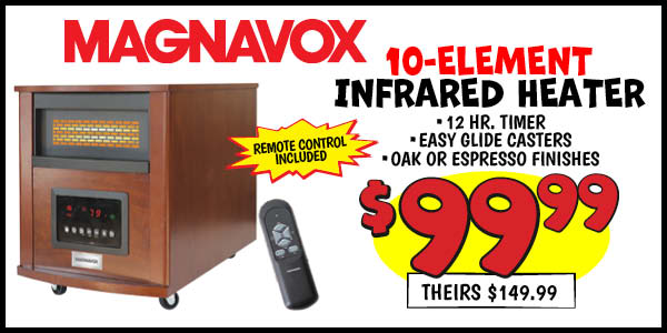 10-Element Infrared Heater: Our Price: $99.99, theirs: $149.99