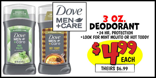 Dove Deodorant: Our Price: $4.99, theirs: $6.99