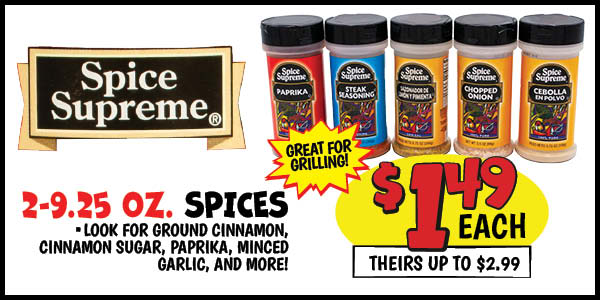 Assorted Spices: Our Price: $1.49, theirs: $2.99