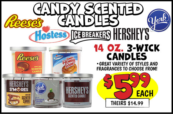 14 oz. 3-Wick Candles: Our Price: $5.99, theirs: $14.99