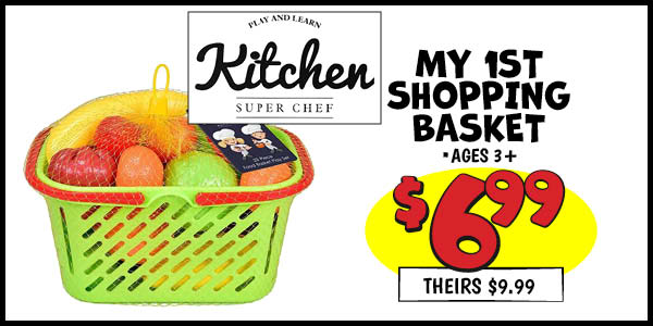 My 1st Shopping Basket : Our Price: $6.99, theirs: $9.99
