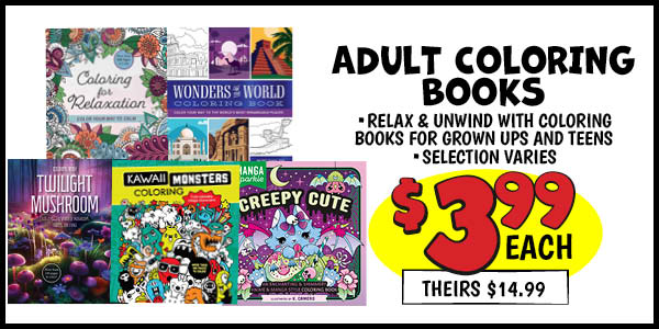 Adult Coloring Books: Our Price: $3.99, theirs: $14.99