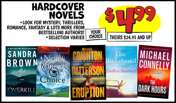 Hardcover Novels: Our Price: $4.99, theirs: $24.95 and up