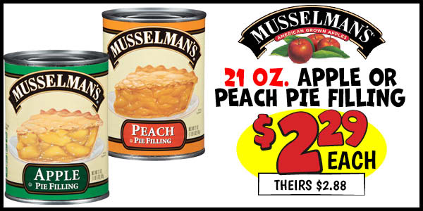 21 oz. Musselman's Apple or Peach Pie Fillings: Our Price: $2.29, theirs: $2.88