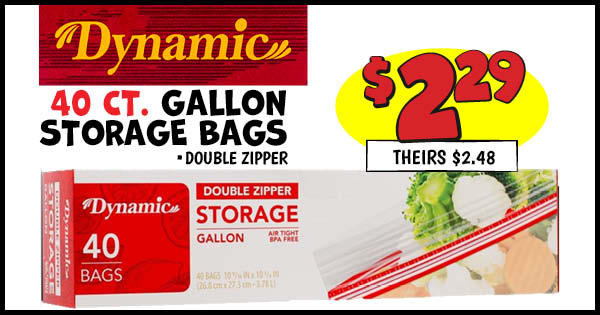 40 ct. Gallon Storage Bags: Our Price: $2.29, theirs: $2.48
