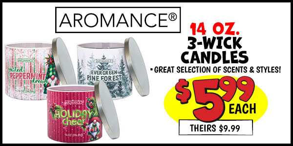 14 oz. 3-Wick Candles : Our Price: $5.99, theirs: $9.99