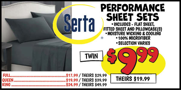 Performance Sheet Sets: Twin,Our Price: $9.99, theirs: $19.99, Queen,Our Price: $19.99, theirs: $39.99, Full, Our Price: $17.99, theirs: $29.99, King,Our Price: $24.99, theirs: $49.99