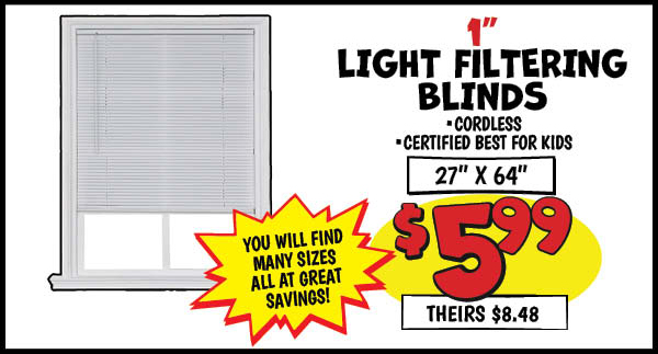 1 Light-Filtering Mini Blinds: Our Price: $5.99, theirs: $8.48