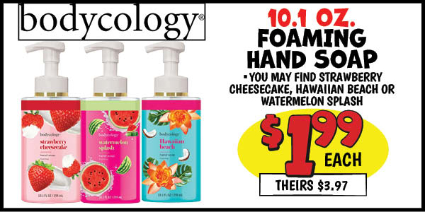 10.1 oz. Hand Soap: Our Price: $1.99, theirs: $3.97