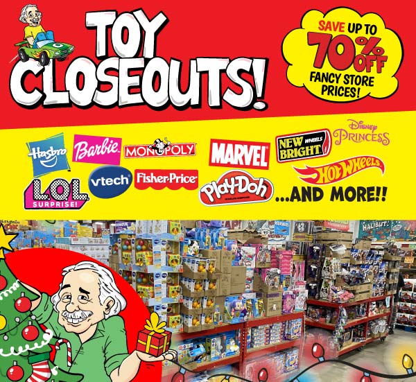 Your Toy Closeout Headquarters!
