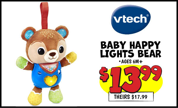 Baby Happy Lights Bear: Our Price: $13.99, theirs: $17.99