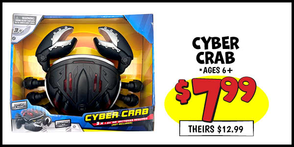 Cyber Crab: Our Price: $7.99, theirs: $12.99
