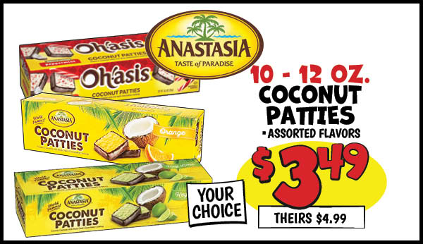 Coconut Patties : Our Price: $3.49, theirs: $4.99