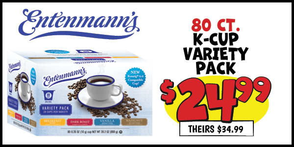 80 ct. Entenmann's k-Cup Variety Pack : Our Price: $24.99, theirs: $34.99