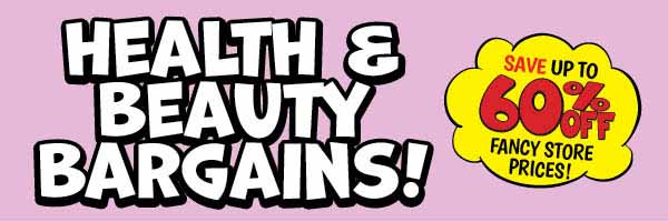 Health & Beauty Bargains! Save Up To 60% OFF Fancy Store Prices!