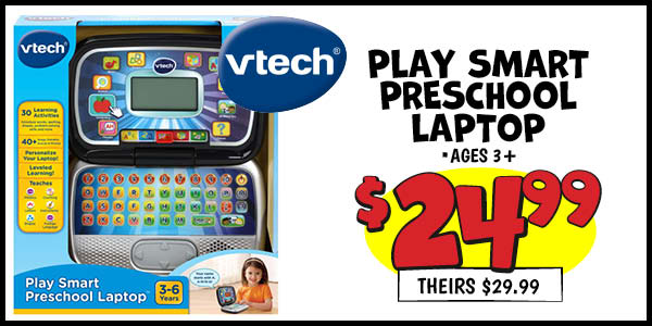 Play Smart Preschool Laptop: Our Price: $24.99, theirs: $29.99