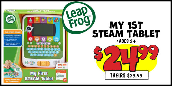 Leap Frog My 1st STEAM Tablet: Our Price: $24.99, theirs: $29.99