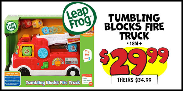 Tumbling Blocks Fire Truck: Our Price: $29.99, theirs: $34.99