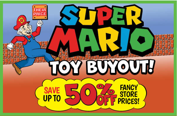 Super Mario Toy Buyout!