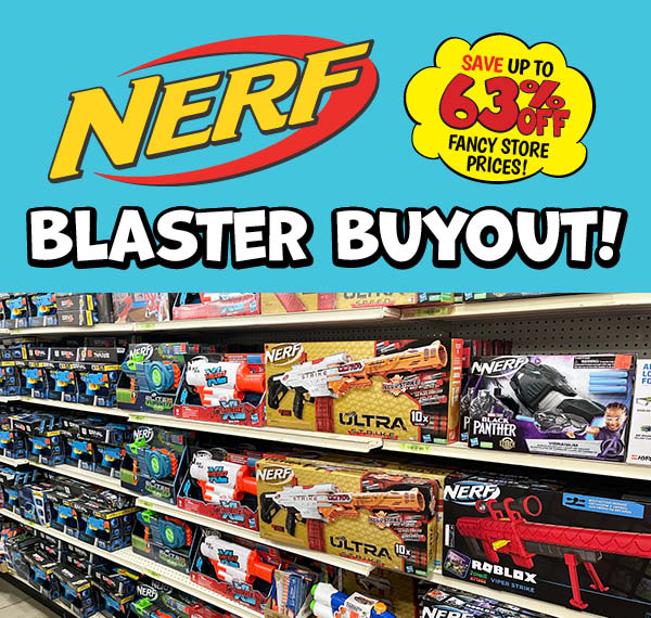Nerf Blaster Buyout!