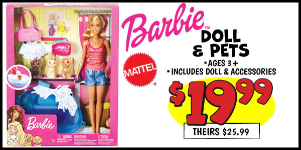 Barbie Doll and Pets: Our Price: $19.99, theirs: $25.99