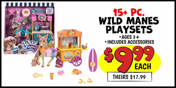 Wild Manes Playsets: Our Price: $9.99, theirs: $17.99