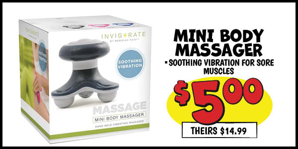 Mini Body Massager: Our Price: $5.00, theirs: $14.99