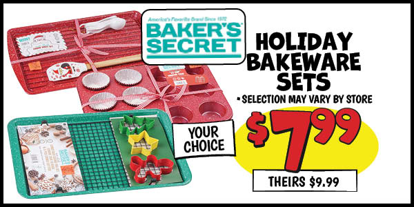 Baker's Secret Holiday Bakeware Sets: Our Price: $7.99, theirs: $9.99