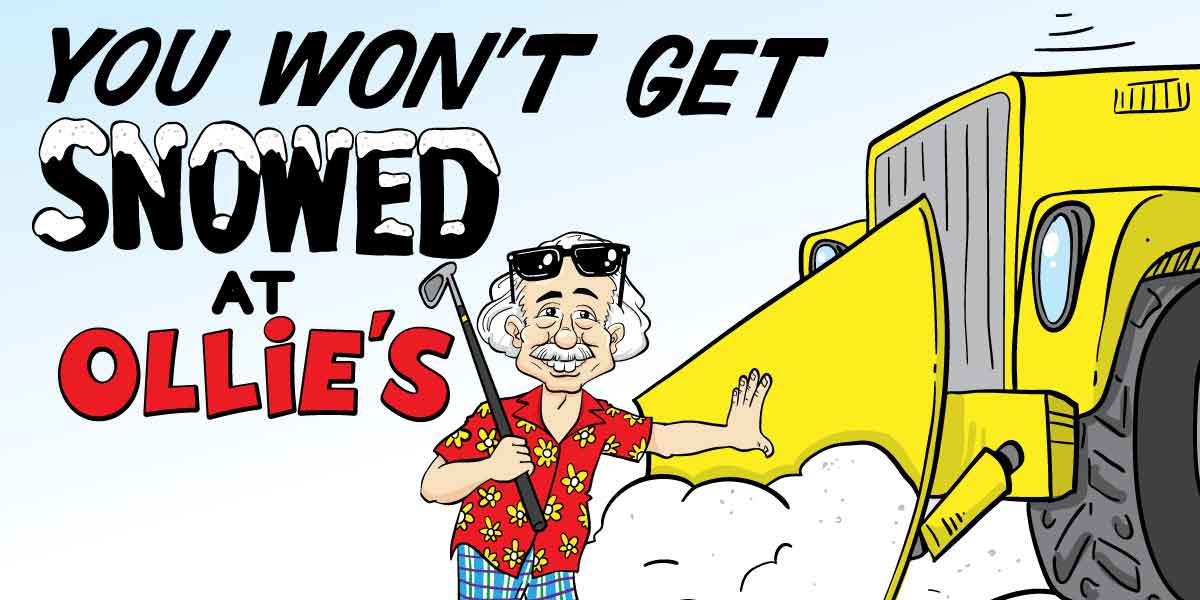 You Won't Get SNOWED at Ollie's!