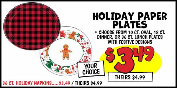 Holiday Paper Plates: Our Price: $3.49, theirs: $4.99