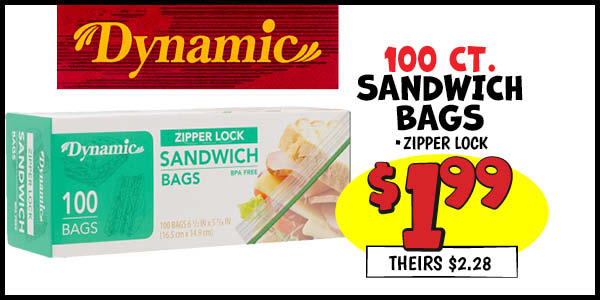 100 ct. Sandwich Bags: Our Price: $1.99, theirs: $2.28