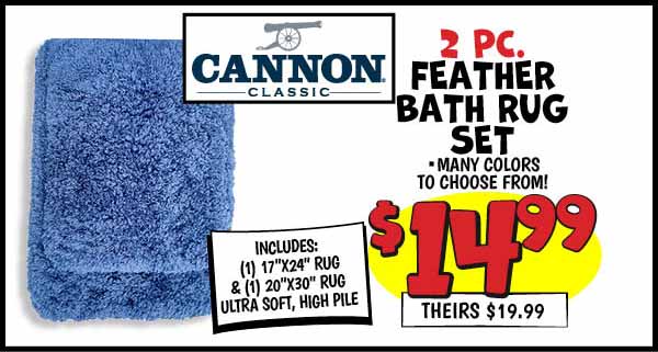 2 pc. Bath Rug Set: Our Price: $14.99, theirs: $19.99