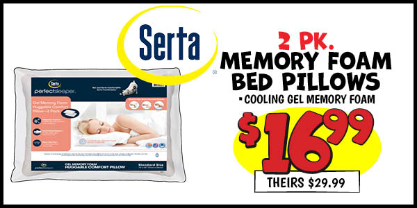 2 PK. Memory Foam Pillows: Our Price: $16.99, theirs: $29.99