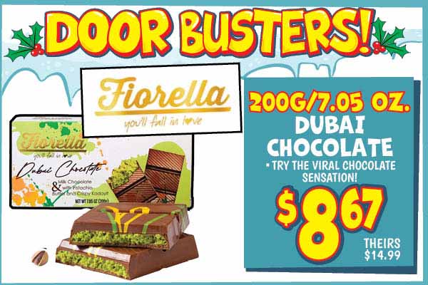 Fiorella Dubai Chocolate : Our Price: $8.67, theirs: $14.99