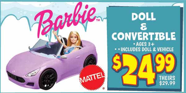 Barbie Doll and Convertible: Our Price: $24.99, theirs: $29.99