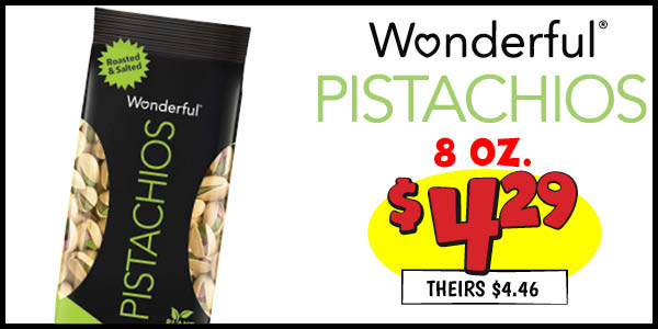 8 oz. Wonderful Pistachios: Our Price: $4.29, theirs: $4.46