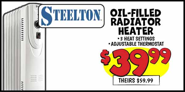 Oil Filled Radiator Heater: Our Price: $39.99, theirs: $59.99